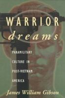 Warrior Dreams: Violence and Manhood in Post-Vietnam America 0809015781 Book Cover