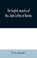 The English Ancestry of Rev. John Cotton of Boston - Primary Source Edition 935403005X Book Cover