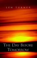 The Day Before Tomorrow 1413403700 Book Cover