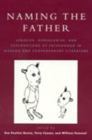 Naming the Father 0739100920 Book Cover