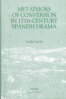 Metaphors of Conversion in Seventeenth-Century Spanish Drama 1855660571 Book Cover