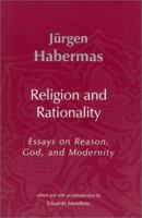 Religion and Rationality: Essays on Reason, God and Modernity 0745624863 Book Cover
