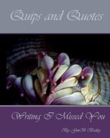 Quips and Quotes 1453685634 Book Cover