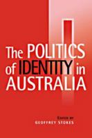 The Politics of Identity in Australia 0521586720 Book Cover