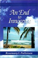 An End to Innocence 1463609787 Book Cover