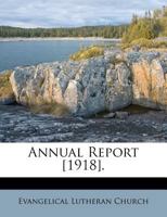 Annual Report [1918]. 1247738353 Book Cover