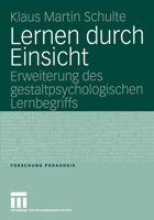 Lernen Durch Einsicht: Erweiterung Des Gestaltpsychologischen Lernbegriffs 3531148699 Book Cover