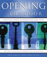 Opening the Door: Tools for Leading an Evangelistic Bible Study 1576833461 Book Cover
