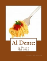 Al Dente: A Pasta History 1499257864 Book Cover