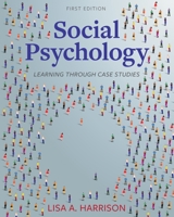 Social Psychology: Learning through Case Studies 1793535884 Book Cover