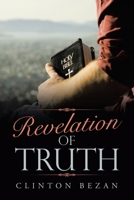 Revelation of Truth 1489735828 Book Cover