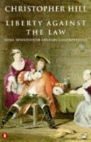 Liberty Against the Law: Some Seventeenth-Century Controversies 0140240330 Book Cover