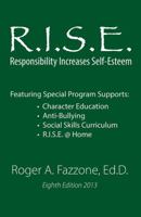 R.I.S.E.: Responsibility Increases Self-Esteem: Maplebrook School 1478701102 Book Cover