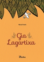 Gia Lagartixa (Portuguese Edition) 6554208992 Book Cover