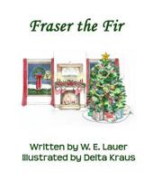 Fraser the Fir 1630661899 Book Cover