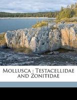 Mollusca. Testacellidae and Zonitidae 1164033298 Book Cover