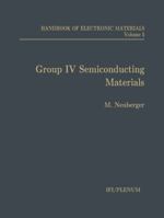 Handbook of Electronic Materials: Volume 5: Group IV Semiconducting Materials 1468479199 Book Cover