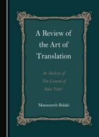 A Review of the Art of Translation: An Analysis of ‘The Lament of Baba Tahir’ 1527525244 Book Cover