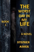 THE WORST DAY IN MY LIFE: A story to read B0BHKV24ZF Book Cover