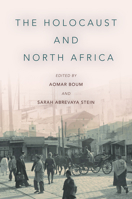 The Holocaust and North Africa 1503607054 Book Cover