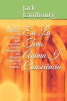 En La Teva �nima I Consci�ncia: Els cants celestials de l'�nima, per provocar l'etern despertar del Sleeper espiritual en si mateix. 1097136035 Book Cover