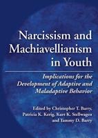 The Emergence of "Dark" Personalities: Early Manifestations of Narcissism and Machiavellianism in Antisocial Behavior 1433808455 Book Cover