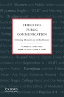 Ethics for Public Communication: Defining Moments in Media History 0195374541 Book Cover