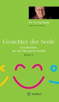 Gesichter der Seele: Geschichten, die ein Therapeut erz�hlt (Band 2) 334719957X Book Cover