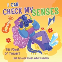 I Can Check My Senses (The Power of Thought) 1778074162 Book Cover