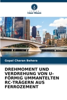 DREHMOMENT UND VERDREHUNG VON U-FÖRMIG UMMANTELTEN RC-TRÄGERN AUS FERROZEMENT 6205388065 Book Cover