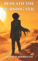 Beneath the Burning Veil B0F2T15M1H Book Cover