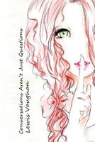 Conversations Aren't Just Questions 1291944427 Book Cover