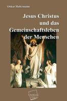 Jesus Christus Und Das Gemeinschaftsleben Der Menschen 1160125538 Book Cover