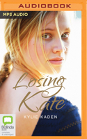 Losing Kate 0857983407 Book Cover