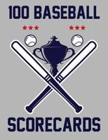 100 Baseball Scorecards: 100 Scorecards For Baseball and Softball Games 1095133195 Book Cover