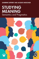 Studying Meaning: Semantics and Pragmatics 1041058322 Book Cover
