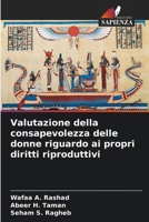 Valutazione della consapevolezza delle donne riguardo ai propri diritti riproduttivi (Italian Edition) 6209823157 Book Cover