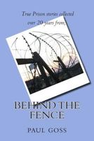 Behind the Fence 1494975173 Book Cover