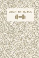 Weight Lifting Log: Strength Training Companion Tool to Track Reps, Weights, Sets and Measurement (Gold Leaves Design) 1687232938 Book Cover