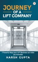 Journey of a Lift Company 9390557240 Book Cover