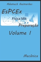 EsPCEx Preparação: Volume I (Física Mlt) (Portuguese Edition) 6500846206 Book Cover