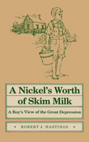 Nickel's Worth of Skim Milk: A Boy's View of the Great Depression 0809313057 Book Cover
