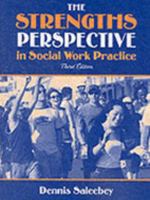 Strengths Perspective in Social Work Practice, The (4th Edition)