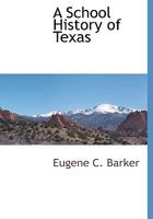 School History Of Texas, A 1018263411 Book Cover