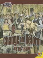 Change and Reform: 1813-1860 1489607242 Book Cover