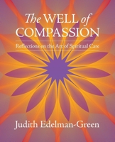 The Well of Compassion: The Art of Spiritual Care 9659333005 Book Cover