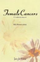 Female Cancers: A Complementary Approach 1840188472 Book Cover