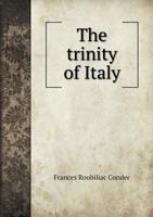 The Trinity of Italy 5518888392 Book Cover