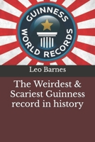 The Weirdest & Scariest Guinness record in history B0CM12B69F Book Cover