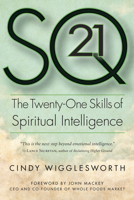 SQ21: The Twenty-One Skills of Spiritual Intelligence 159079298X Book Cover